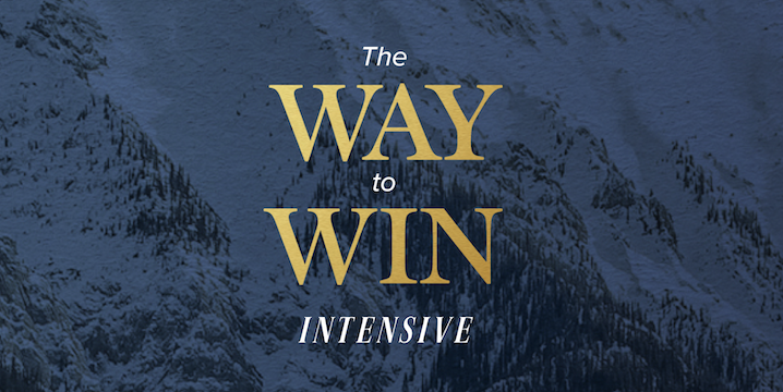 The Way to Win Intensive